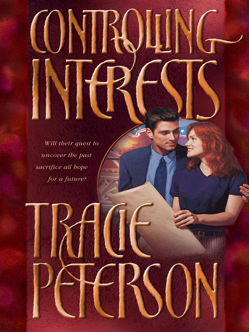 Title details for Controlling Interests by Tracie Peterson - Available
